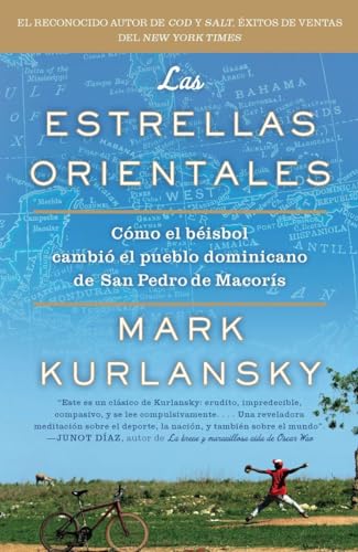 Beispielbild fr Las Estrellas Orientales : Como el Beisbol Cambio el Pueblo Dominicano de San Pedro DeMacoris zum Verkauf von Better World Books