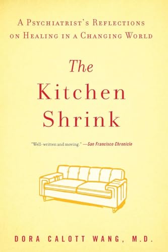 9781594485176: The Kitchen Shrink: A Psychiatrist's Reflections on Healing in a Changing World