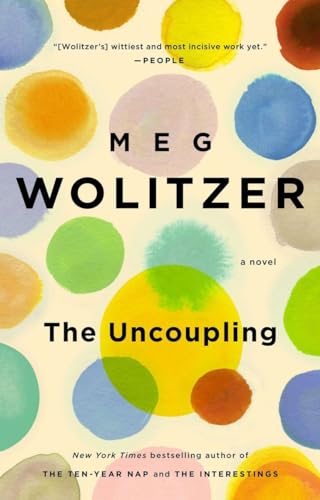 Beispielbild fr The Uncoupling: A Novel zum Verkauf von Wonder Book