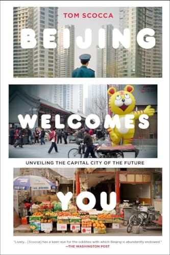 Stock image for Beijing Welcomes You: Unveiling the Capital City of the Future for sale by Irish Booksellers