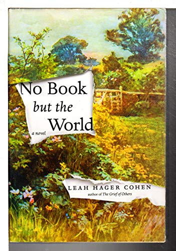 Beispielbild fr No Book but the World: A Novel zum Verkauf von Wonder Book