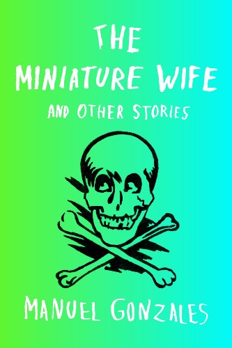 Imagen de archivo de The Miniature Wife: and Other Stories a la venta por Cathy's Half Price Books