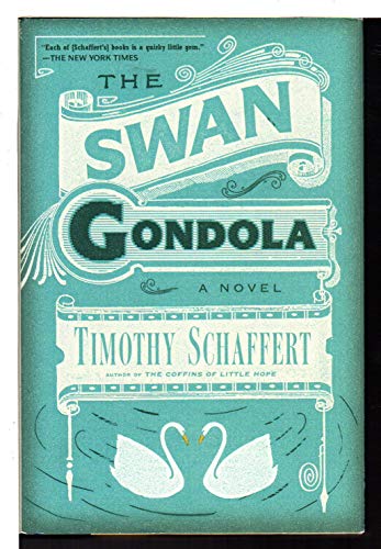 Beispielbild fr The Swan Gondola: A Novel zum Verkauf von Wonder Book