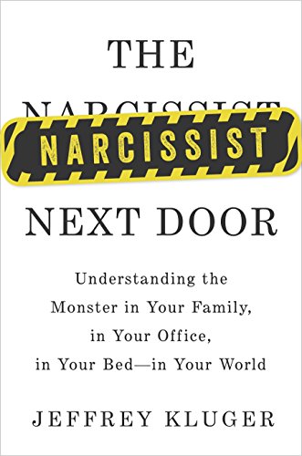 Imagen de archivo de The Narcissist Next Door : Understanding the Monster in Your Family, in Your Office, in Your Bed--In Your World a la venta por Better World Books