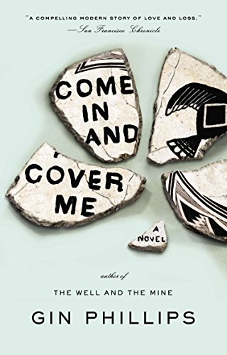 9781594486487: Come In and Cover Me: A Novel