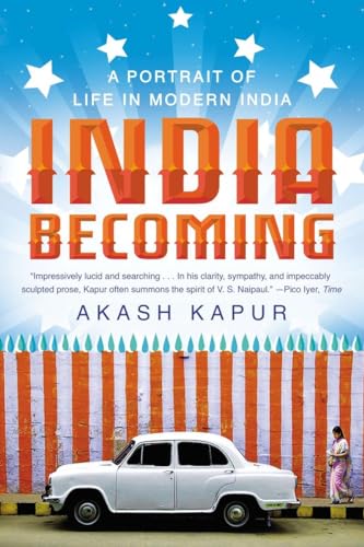 Beispielbild fr India Becoming : A Portrait of Life in Modern India zum Verkauf von Better World Books