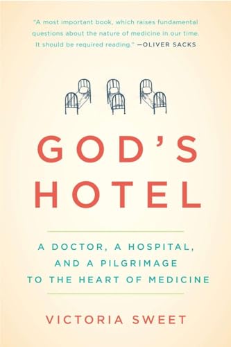 Beispielbild fr God's Hotel: A Doctor, a Hospital, and a Pilgrimage to the Heart of Medicine zum Verkauf von SecondSale