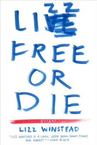 Stock image for Lizz Free or Die: Essays for sale by Gulf Coast Books