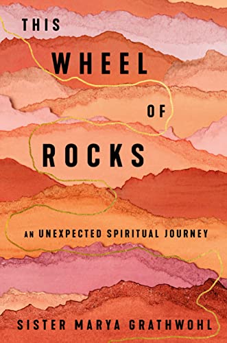 Stock image for This Wheel of Rocks: An Unexpected Spiritual Journey for sale by Elizabeth Brown Books & Collectibles
