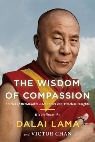 Beispielbild fr The Wisdom of Compassion zum Verkauf von Russell Books