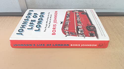 Beispielbild fr Johnson's Life of London: The People Who Made the City that Made the World zum Verkauf von Your Online Bookstore