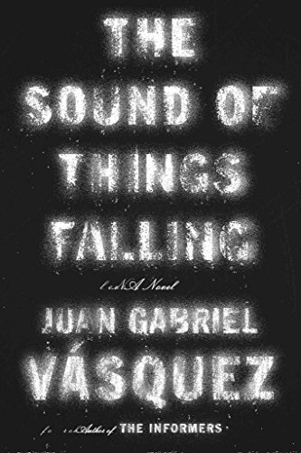 Beispielbild fr The Sound of Things Falling zum Verkauf von ThriftBooks-Dallas