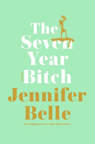 Beispielbild fr The Seven Year Bitch zum Verkauf von Better World Books