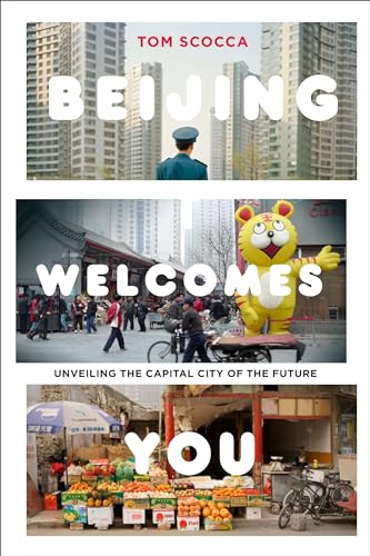 Stock image for Beijing Welcomes You: Unveiling the Capital City of the Future for sale by Wonder Book