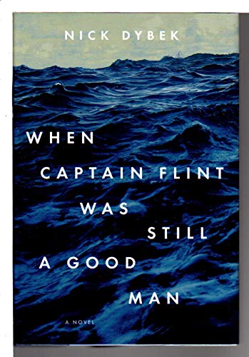 Beispielbild fr When Captain Flint Was Still a Good Man zum Verkauf von Wonder Book