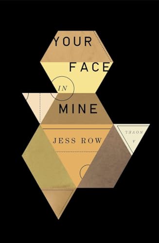 Beispielbild fr Your Face in Mine: A Novel zum Verkauf von SecondSale