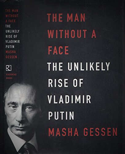 9781594488429: The Man Without a Face: The Unlikely Rise of Vladimir Putin