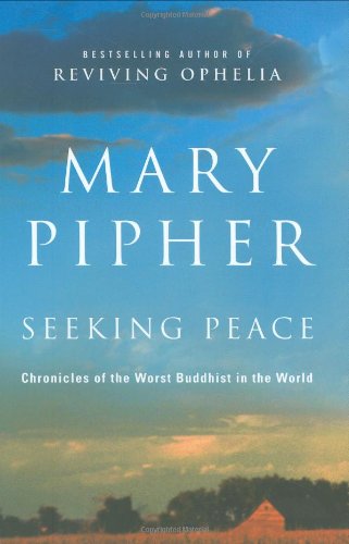 9781594488610: Seeking Peace: Chronicles of the Worst Buddhist in the World