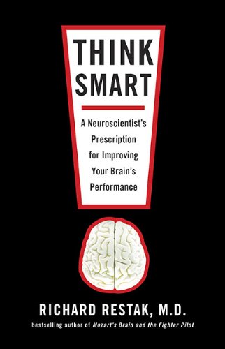 Imagen de archivo de Think Smart: A Neuroscientist's Prescription for Improving Your Brain's Performance a la venta por SecondSale