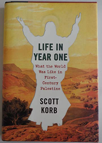 Stock image for Life in Year One: What the World Was Like in First-Century Palestine for sale by Ergodebooks