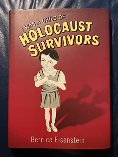 Stock image for I Was a Child of Holocaust Survivors for sale by More Than Words