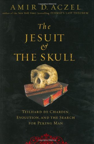 Beispielbild fr The Jesuit and the Skull: Teilhard de Chardin, Evolution, and the Search for Peking Man zum Verkauf von SecondSale