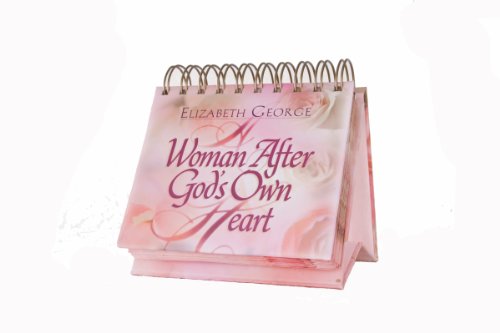 A Woman After God's Own Heart - 365 Day Perpetual Calendar (9781594497919) by Elizabeth George