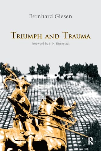 Imagen de archivo de Triumph and Trauma a la venta por Blackwell's