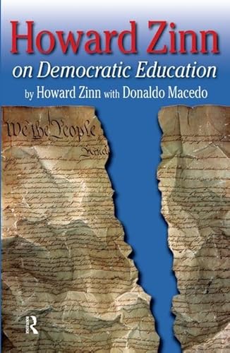 Beispielbild fr Howard Zinn on Democratic Education (Series in Critical Narrative) zum Verkauf von Wonder Book