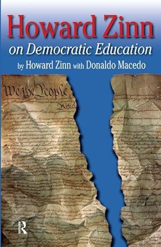 Stock image for Howard Zinn on Democratic Education (Series in Critical Narrative) for sale by Hippo Books