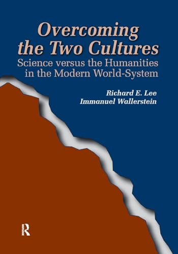 9781594510694: Overcoming the Two Cultures: Science vs. the humanities in the modern world-system (Fernand Braudel Center Series)