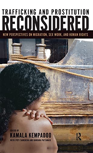 Stock image for Trafficking And Prostitution Reconsidered: New Perspectives On Migration, Sex Work, And Human Rights for sale by Revaluation Books