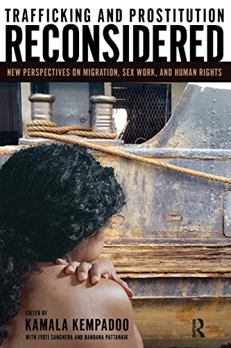 Stock image for Trafficking And Prostitution Reconsidered: New Perspectives On Migration, Sex Work, And Human Rights for sale by Revaluation Books