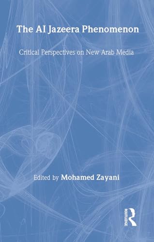 9781594511264: The Al Jazeera Phenomenon: Critical Perspectives on New Arab Media