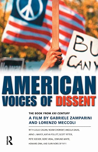 Beispielbild fr American Voices of Dissent: The Book from XXI Century, a Film by Gabriele Zamparini and Lorenzo Meccoli zum Verkauf von Ergodebooks