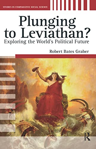 Beispielbild fr Plunging to Leviathan?: Exploring the World's Political Future zum Verkauf von Blackwell's