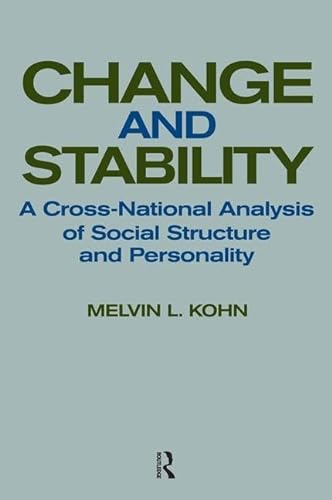 Imagen de archivo de Change and Stability: Cross-National Analysis of Social Structure and Personality a la venta por G. & J. CHESTERS