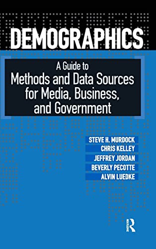 Stock image for Demographics: A Guide To Methods And Data Sources For Media, Business, And Government for sale by Revaluation Books