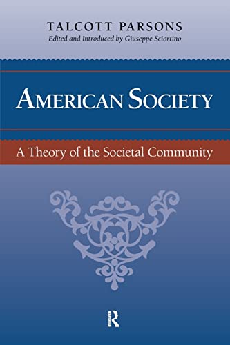 9781594512285: American Society: Toward a Theory of Societal Community (The Yale Cultural Sociology)