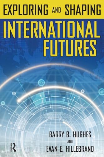 Stock image for Exploring and Shaping International Futures for sale by Zoom Books Company