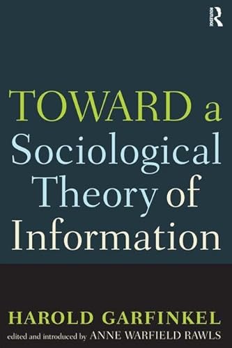Imagen de archivo de Toward a Sociological Theory of Information a la venta por Blackwell's