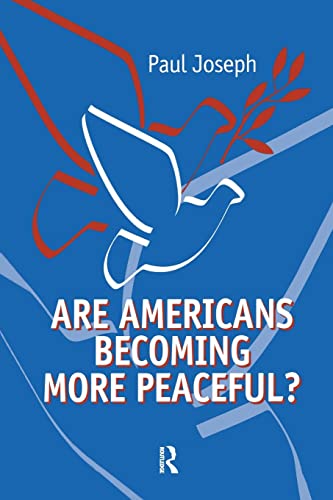 Imagen de archivo de Are Americans Becoming More Peaceful? a la venta por P.C. Schmidt, Bookseller