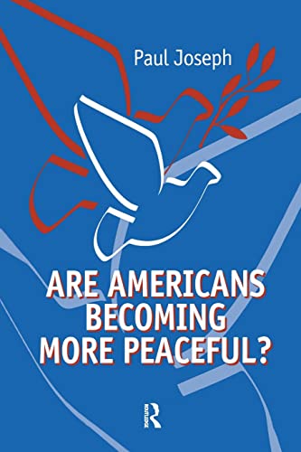 Stock image for Are Americans Becoming More Peaceful? for sale by P.C. Schmidt, Bookseller