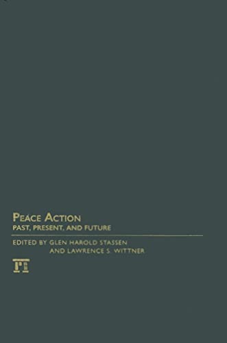 Beispielbild fr Peace Action: Past, Present, and Future zum Verkauf von Revaluation Books