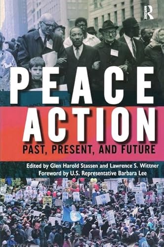 Imagen de archivo de Peace Action: Past, Present, and Future a la venta por Revaluation Books