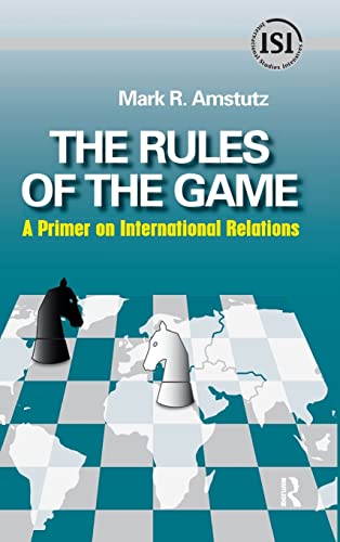 Stock image for The Rules of the Game: A Primer on International Relations for sale by Revaluation Books