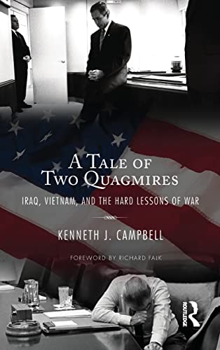 Imagen de archivo de Tale of Two Quagmires: Iraq, Vietnam, and the Hard Lessons of War a la venta por Revaluation Books