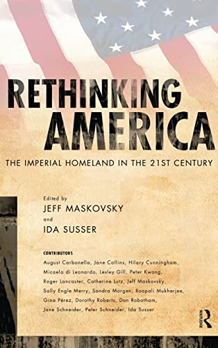 9781594513831: Rethinking America: The Imperial Homeland in the 21st Century