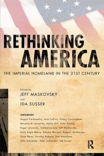Imagen de archivo de Rethinking America: The Imperial Homeland in the 21st Century a la venta por HPB-Red