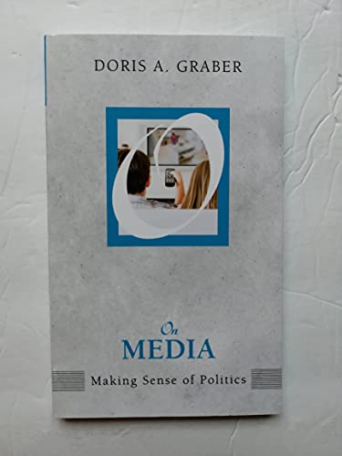 Beispielbild fr On Media: Making Sense of Politics zum Verkauf von ThriftBooks-Atlanta